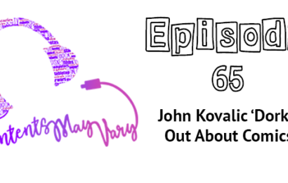 Contents May Vary: episode 65 - John Kovalic 'Dorks' Out About Comics